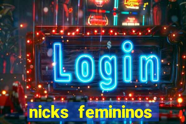 nicks femininos para jogos